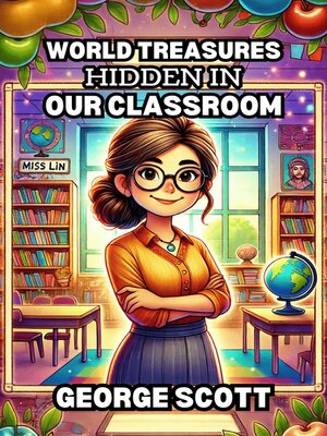 cover image of World Treasures Hidden in Our Classroom